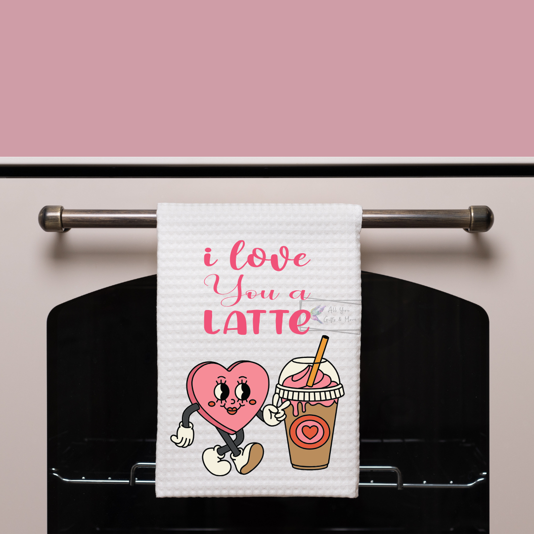 I Love You a Latte Waffle Weave Kitchen Towel